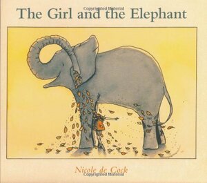 The Girl and the Elephant by Nicole De Cock