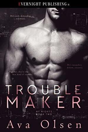 Troublemaker by Ava Olsen