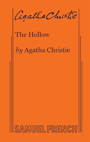 The Hollow: A Play (Acting Edition) by Agatha Christie