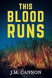 This Blood Runs by J.M. Cannon