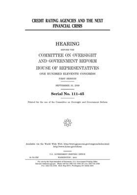 Credit rating agencies and the next financial crisis by United S. Congress, Committee on Oversight and Gove (house), United States House of Representatives