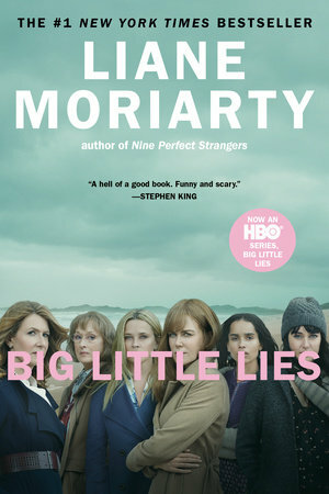 Big Little Lies by Liane Moriarty