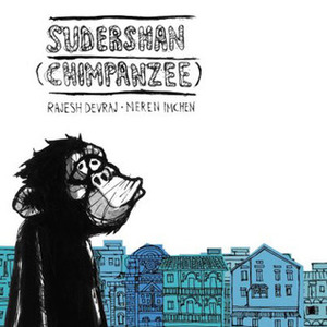 Sudershan Chimpanzee by Rajesh Devraj, Meren Imchen