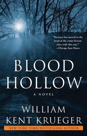 Blood Hollow A Novel by Krueger, William Kent Atria Books,2009 (Paperback) Reprint Edition by William Kent Krueger, William Kent Krueger