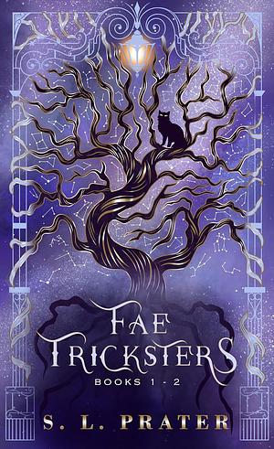 Fae Tricksters: Books 1-2 by S.L. Prater