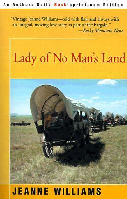 Lady of No Man's Land by Jeanne Williams