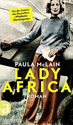 Lady Africa by Paula McLain