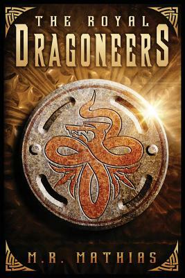 The Royal Dragoneers by M. R. Mathias