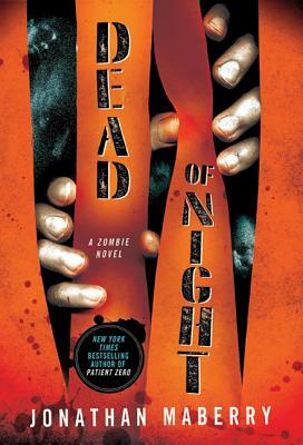 Dead of Night: A Zombie Novel by Jonathan Maberry