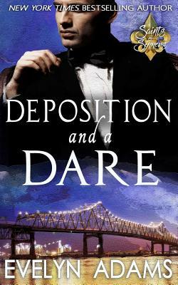 Deposition and a Dare by Evelyn Adams