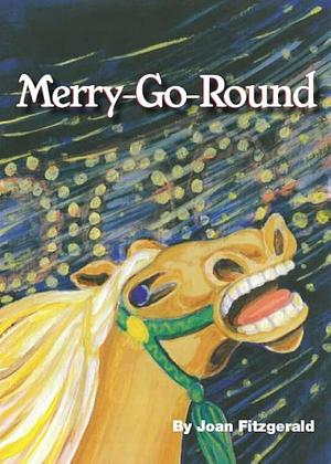 Merry-go-round by Joan Fitzgerald