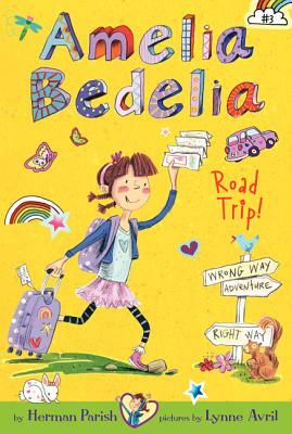 Amelia Bedelia Road Trip! by Herman Parish