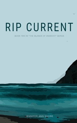 Rip Current by Jennifer Ann Shore