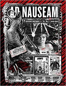 Ad Nauseam: Newsprint Nightmares from the '70s and '80s by Joe Dante, Michael Gingold