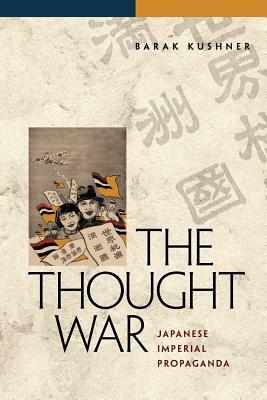 The Thought War by Barak Kushner