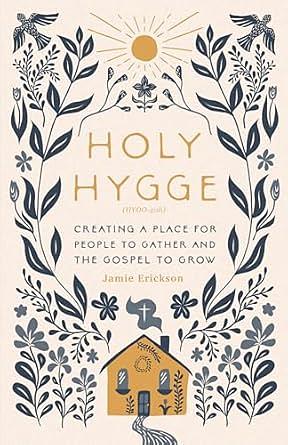 Holy Hygge by Jamie Erickson