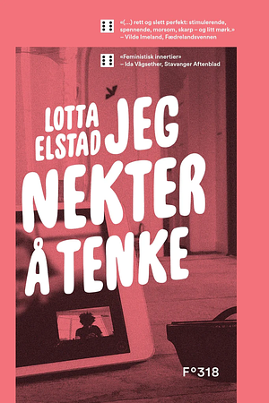 Jeg nekter å tenke by Lotta Elstad