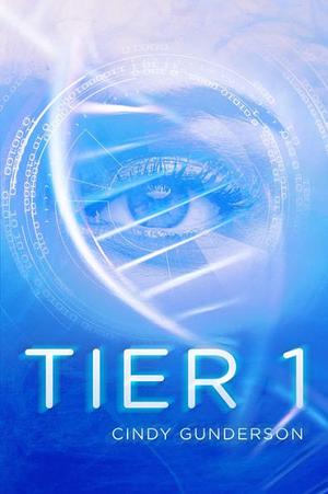 Tier 1 by Cindy Gunderson