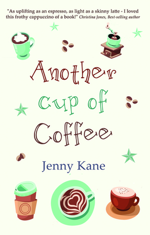 Another Cup of Coffee by Jenny Kane