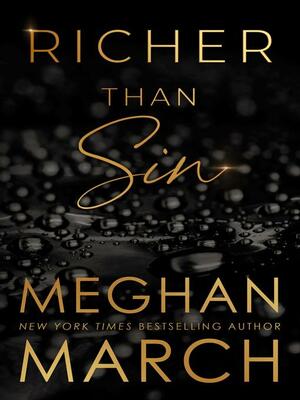 Richer Than Sin by Meghan March