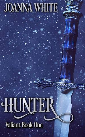 Hunter by Joanna White