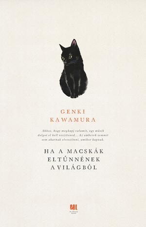 Ha ​a macskák eltűnnének a világból by Genki Kawamura