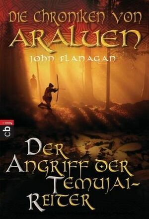 Der Angriff der Temujai-Reiter by John Flanagan