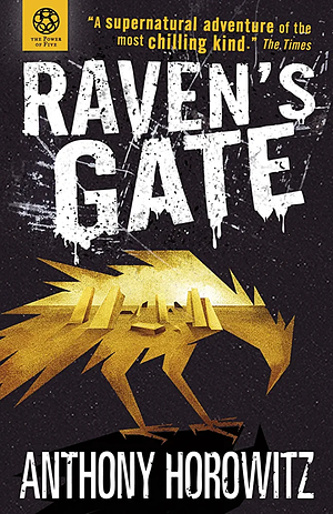 Raven's Gate by Anthony Horowitz