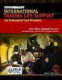 International Trauma Life Support: Paramedics and Other Advanced Providers by John E. Campbell