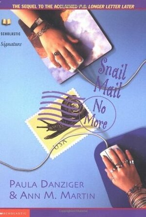 Snail Mail, No More by Ann M. Martin, Paula Danziger