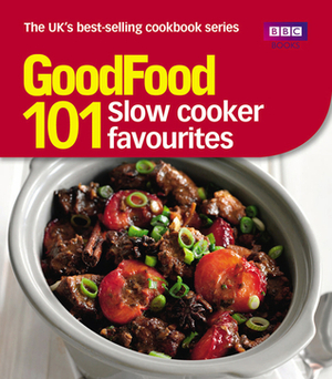 Good Food: Slow Cooker Favourites: Triple-tested Recipes by Sarah Cook