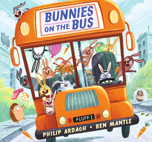 Bunnies on the Bus by Philip Ardagh