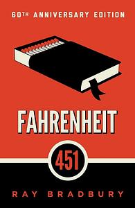 Farenheit 451 by Ray Bradbury