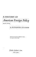 A History of American Foreign Policy by Alexander DeConde