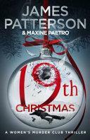 19th Christmas: A criminal mastermind unleashes a deadly plan by Maxine Paetro, James Patterson