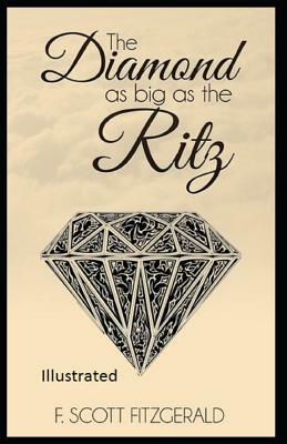 The Daimond as Big as Ritz Illustrated by F. Scott Fitzgerald