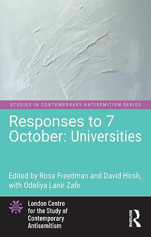 Responses to 7 October: Universities by Rosa Freedman, David Hirsh