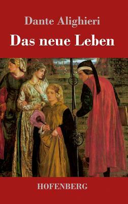 Das neue Leben by Dante Alighieri