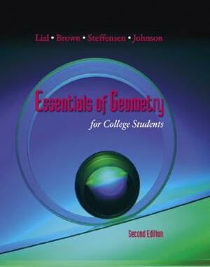 Essentials of Geometry for College Students by Barbara Brown, Arnold Steffenson, Margaret Lial