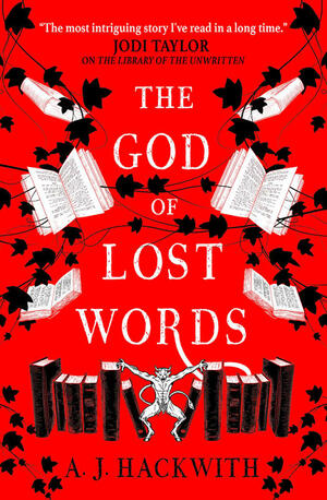 The God of Lost Words by A.J. Hackwith
