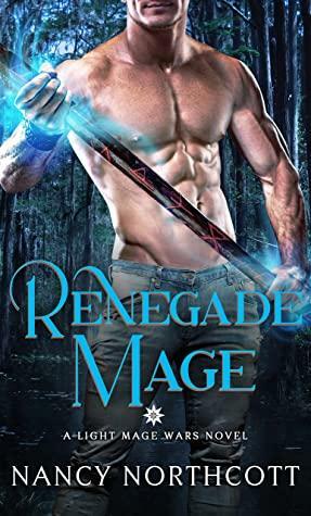 Renegade Mage by Nancy Northcott