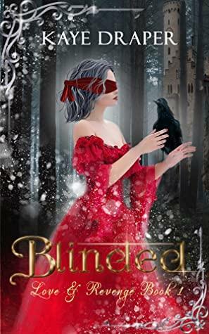 Blinded by Kaye Draper