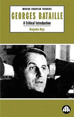 Georges Bataille: A Critical Introduction by Benjamin Noys