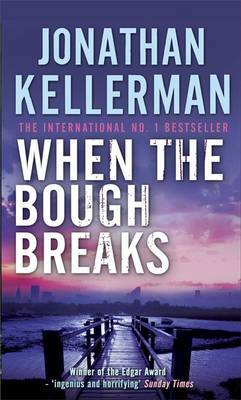 When the Bough Breaks by Jonathan Kellerman