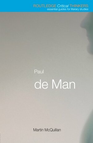 Paul de Man by Martin McQuillan