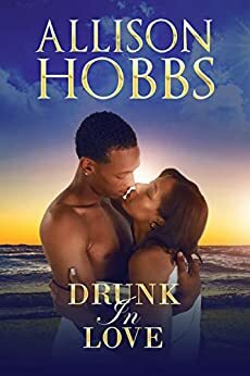 Drunk In Love by Allison Hobbs