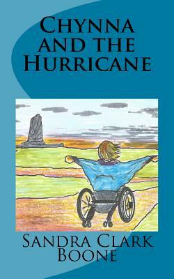 Chynna and the Hurricane by Sandra Clark Boone