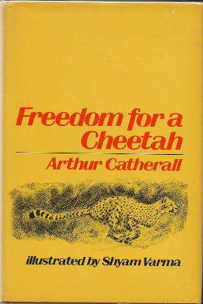 Freedom for a cheetah by Arthur Catherall
