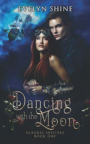 Dancing with the Moon by Evelyn Shine