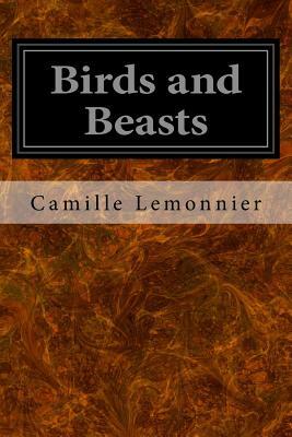 Birds and Beasts by Camille Lemonnier